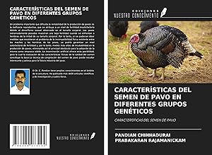 Bild des Verkufers fr CARACTERSTICAS DEL SEMEN DE PAVO EN DIFERENTES GRUPOS GENTICOS zum Verkauf von moluna