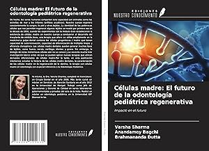 Seller image for Clulas madre: El futuro de la odontologa peditrica regenerativa for sale by moluna