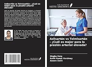 Bild des Verkufers fr Azilsartn vs Telmisartn - Cul es mejor para la presin arterial elevada? zum Verkauf von moluna