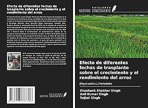 Bild des Verkufers fr Efecto de diferentes fechas de trasplante sobre el crecimiento y el rendimiento del arroz zum Verkauf von moluna