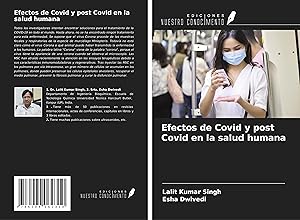 Bild des Verkufers fr Efectos de Covid y post Covid en la salud humana zum Verkauf von moluna