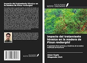 Bild des Verkufers fr Impacto del tratamiento trmico en la madera de Pinus roxburghii zum Verkauf von moluna