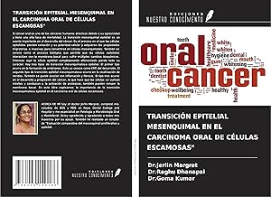 Bild des Verkufers fr TRANSICIN EPITELIAL MESENQUIMAL EN EL CARCINOMA ORAL DE CLULAS ESCAMOSAS\ zum Verkauf von moluna