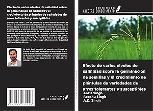 Bild des Verkufers fr Efecto de varios niveles de salinidad sobre la germinacin de semillas y el crecimiento de plntulas de variedades de arroz tolerantes y susceptibles zum Verkauf von moluna