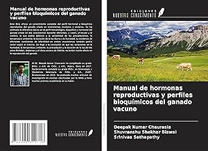 Bild des Verkufers fr Manual de hormonas reproductivas y perfiles bioqumicos del ganado vacuno zum Verkauf von moluna