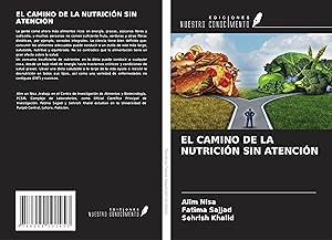 Seller image for EL CAMINO DE LA NUTRICIN SIN ATENCIN for sale by moluna