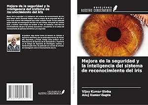 Bild des Verkufers fr Mejora de la seguridad y la inteligencia del sistema de reconocimiento del iris zum Verkauf von moluna