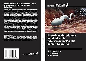 Bild des Verkufers fr Protenas del plasma seminal en la criopreservacin del semen bubalino zum Verkauf von moluna