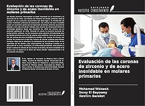 Bild des Verkufers fr Evaluacin de las coronas de zirconio y de acero inoxidable en molares primarios zum Verkauf von moluna