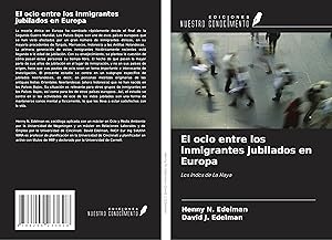 Seller image for El ocio entre los inmigrantes jubilados en Europa for sale by moluna