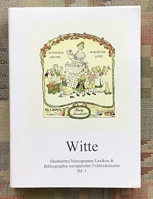 Seller image for Witte - Illustriertes Monogramm-Lexikon & Bibliographie europischer Exlibrisknstler Bd. 1. Aachen - Bzuchmalski for sale by BBB-Internetbuchantiquariat
