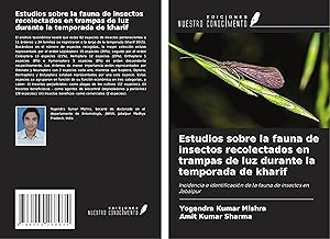 Bild des Verkufers fr Estudios sobre la fauna de insectos recolectados en trampas de luz durante la temporada de kharif zum Verkauf von moluna