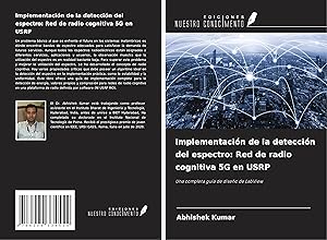 Bild des Verkufers fr Implementacin de la deteccin del espectro: Red de radio cognitiva 5G en USRP zum Verkauf von moluna