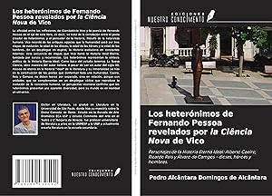 Bild des Verkufers fr Los heternimos de Fernando Pessoa revelados por la Cincia Nova de Vico zum Verkauf von moluna