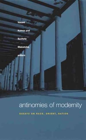 Imagen del vendedor de Antinomies of Modernity : Essays on Race, Orient, Nation a la venta por GreatBookPrices