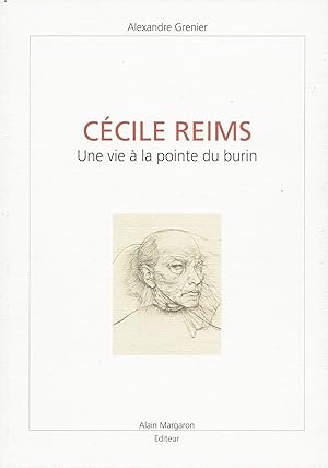 Seller image for Ccile Reims. Une vie  la pointe du burin. for sale by Librairie Les Autodidactes - Aichelbaum