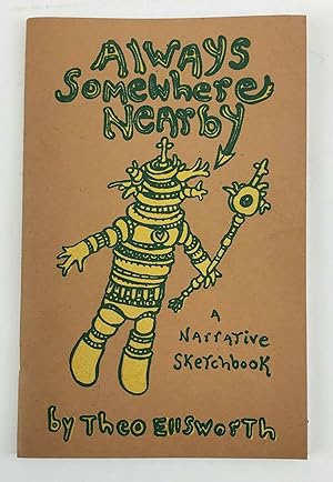 Immagine del venditore per Always Somewhere Nearby - A Narrative Sketchbook venduto da Second Story Books, ABAA