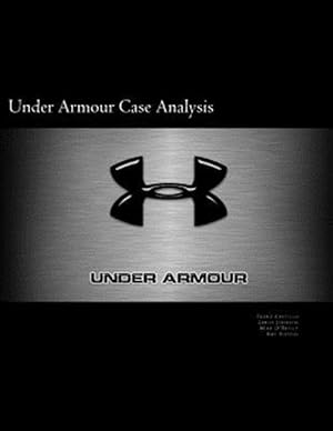 Seller image for Under Armour Case Analysis for sale by GreatBookPrices