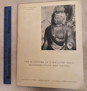 Image du vendeur pour The Sculpture of Tien Lung Shan: Reconstructio and Dating mis en vente par Mullen Books, ABAA