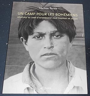 Imagen del vendedor de Un Camp pour les Bohmiens ? Mmoires du Camp d'Internement pour Nomades de Saliers a la venta por Librairie Sedon