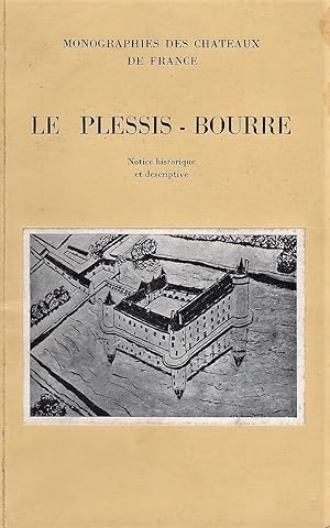 Le Plessis-Bourré Notice historique et descriptive