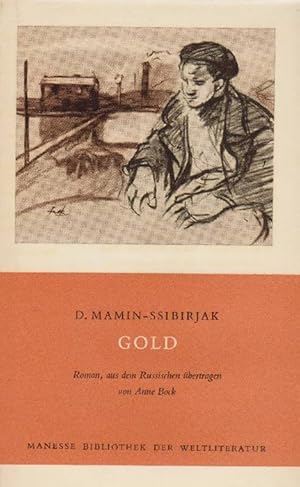 Bild des Verkufers fr Gold. Roman, aus dem Russischen bertragen von Anne Bock. zum Verkauf von La Librera, Iberoamerikan. Buchhandlung