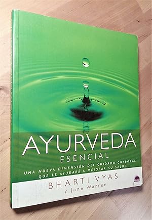 Seller image for Ayurveda esencial. Una nueva dimensin del cuidado corporal que le ayudar a mejorar su salud for sale by Llibres Bombeta