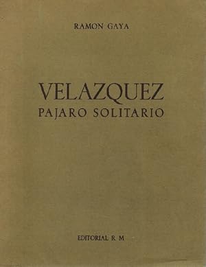 Velázquez, pájaro solitario.