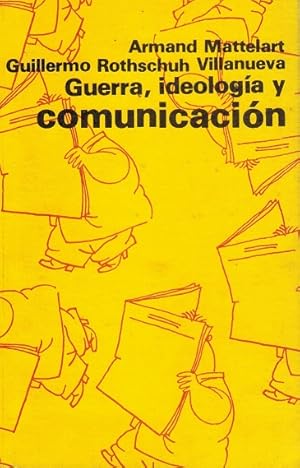 Imagen del vendedor de Guerra, ideologa y comunicacin. [RAREZA!]. a la venta por La Librera, Iberoamerikan. Buchhandlung