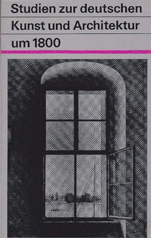 Bild des Verkufers fr Studien zur deutschen Kunst und Architektur um 1800. zum Verkauf von La Librera, Iberoamerikan. Buchhandlung