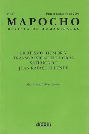 Imagen del vendedor de Erotismo, humor y transgresin en la obra satrica de Juan Rafael Allende. Separata de Mapocho, Revista de Humanidades. N. 57, Primer Semestre de 2005. a la venta por La Librera, Iberoamerikan. Buchhandlung