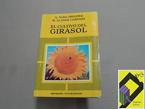 Imagen del vendedor de El cultivo del girasol a la venta por Ragtime Libros