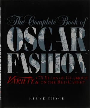 Bild des Verkufers fr The Complete Book of Oscar Fashion. 75 Years of Glamour on the Red Carpet. zum Verkauf von Antiquariat Held