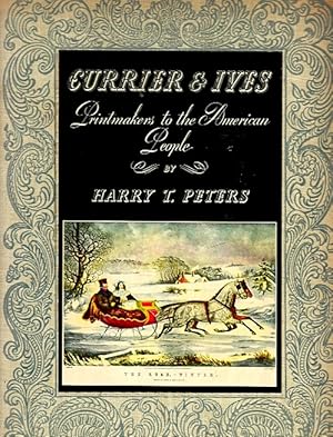 Currier and Ives: Printmakers to the American People