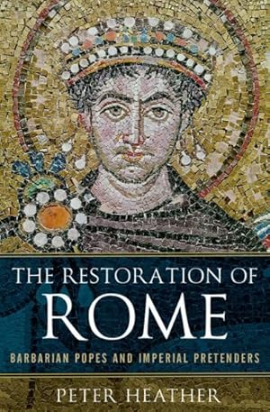 Imagen del vendedor de Restoration of Rome : Barbarian Popes & Imperial Pretenders a la venta por GreatBookPrices