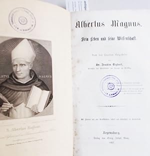 Albertus Magnus (Sein Leben und seine Wissenschaft)