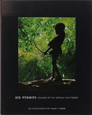 Image du vendeur pour Efe Pygmies. Archers of the African Rain Forest. 1. Aufl. mis en vente par Antiquariat Held