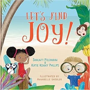 Bild des Verkufers fr Let's Find Joy by Shaunti Feldhahn, Katie Kenny Phillips [Hardcover ] zum Verkauf von booksXpress