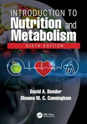 Immagine del venditore per Introduction to Nutrition and Metabolism by Bender, David A, Cunningham, Shauna M C [Paperback ] venduto da booksXpress