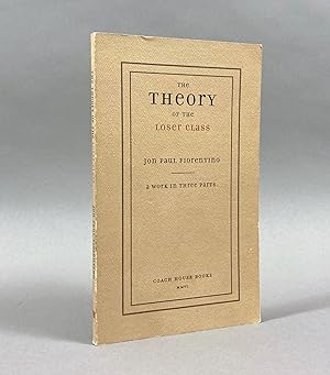 Image du vendeur pour The Theory of the Loser Class: A Work in Three Parts. [Signed] mis en vente par DuBois Rare Books