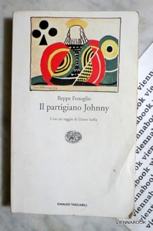 Il partigiano Johnny. Con un saggio di Dante Isella (= Einaudi Tascabili. Letteratura 179)