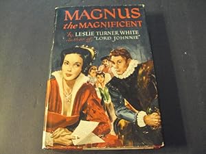 Seller image for Magnus the Magnificent Leslie Turner White BCE First Print 1950 HC for sale by Joseph M Zunno