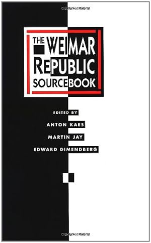 Seller image for The Weimar Republic Sourcebook by Kaes, Anton, Jay, Martin, Dimendberg, Edward [Paperback ] for sale by booksXpress