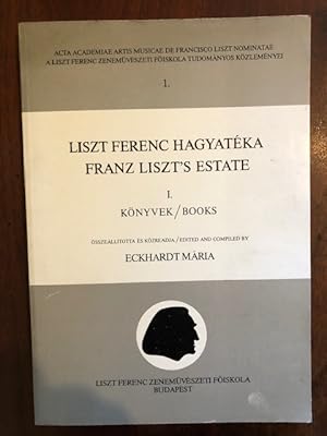 Immagine del venditore per Liszt Ferenc Hagyatka a Budapesti Zenem Uvszeti Foiskoln =: Franz Liszts Estate at the Budapest Academy of Music: Volume I: Books venduto da Tiber Books