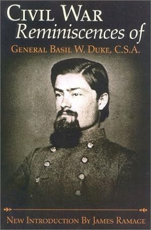 Immagine del venditore per The Civil War Reminiscences of General Basil W. Duke, C.S.A venduto da Lake Country Books and More