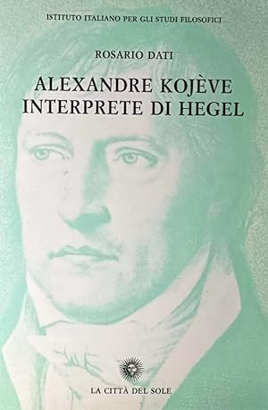 Alexandre Kojève interprete di Hegel