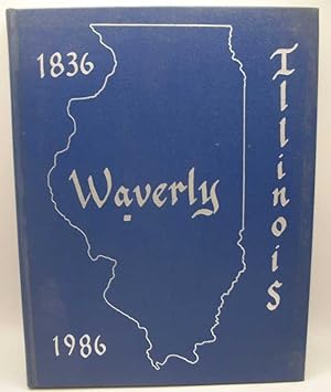 History of Waverly, Illinois 1836-1986