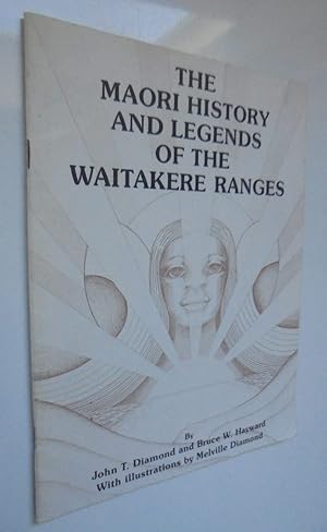 Immagine del venditore per The Maori History and Legends of the Waitakere Ranges venduto da Phoenix Books NZ