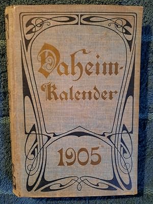 Seller image for Daheim-Kalender fr das Deutsche Reich auf das Gemeinjahr 1905. for sale by Aderholds Bcher & Lots