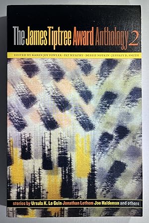 The James Tiptree Award Anthology 2 [SIGNED]